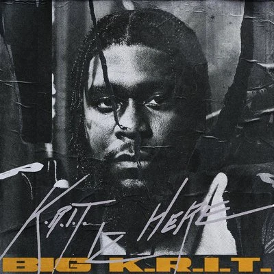 Big K.R.I.T.Talib KweliCory Mo K.R.I.T. IZ HERE