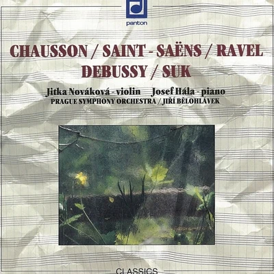 Chausson, Saint-Saëns, Ravel, Debussy & Suk: Compositions for Violin and Piano 专辑 Shizuka Ishikawa/Jiri Belohlavek/Brno Philharmonic Orchestra