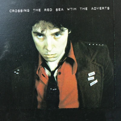 The Adverts Crossing the Red Sea With the Adverts (2011)