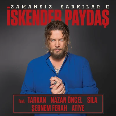 Iskender Paydas/Nazan Öncel Zamansız Şarkılar, Vol. 2