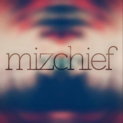 Mizchief 歌手