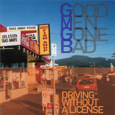 歌手 Good Men Gone Bad