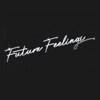 Future Feelings 歌手