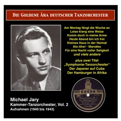 Michael Jary Chamber Dance Orchestra/Rudi Schuricke/Michael Jary SCHRODER, F.: Man musste Klavier spielen konnen – Die schonsten Melodien von Friedrich Schroder in Originalaufnahmen (1937-1943)