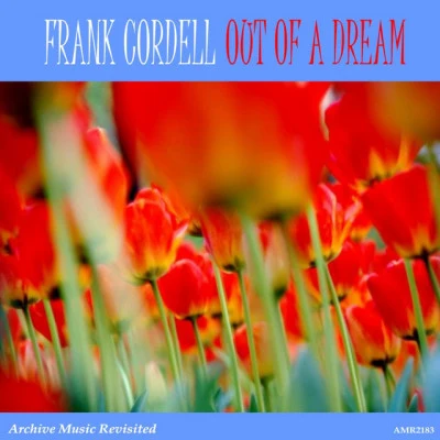 歌手 Frank Cordell OrchestraJackie Bond OrchestraJohnny Gregory OrchestraRay Martin OrchestraThe Concert Tango OrchestraMalcolm Lockyer OrchestraDavid Carroll OrchestraRay Martin Concert OrchestraDolf van der Linden OrchestraGeoff Love Orchestra