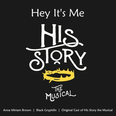 歌手 Anna Miriam BrownBlack Gryph0nOriginal Cast of His Story the Musical