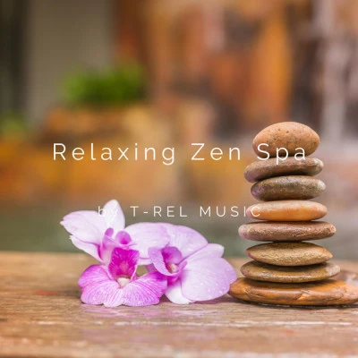 Relaxing Zen Spa/Spa Music Collection/Best Relaxing SPA Music #14 Blissful Noises to Provide Focus