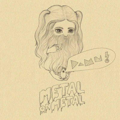 Metal On Metal 歌手