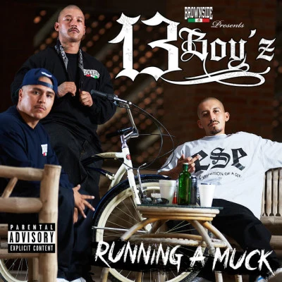 13 Boyz/Klever/Toker Running a Muck