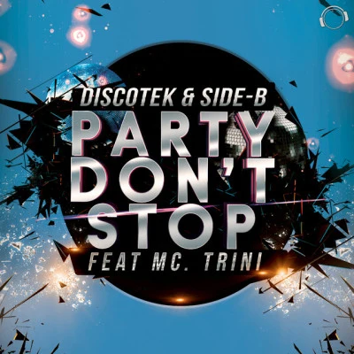 MC Trini/DISCOTEK/Side-B Party Don ́t Stop