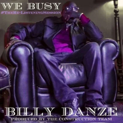 歌手 WeBusy Construction TeamBilly Danze