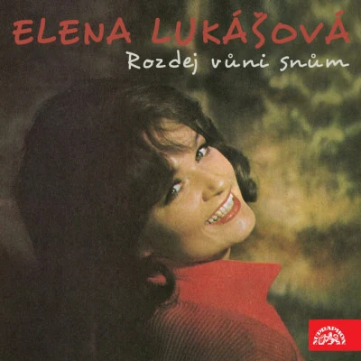 Elena Lukášová/Petr Janda Rozdej vůni snům