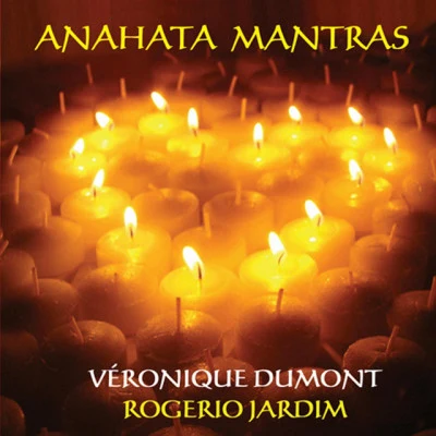 Veronique Dumont/Rogerio Jardim Surya Chandra Mantras