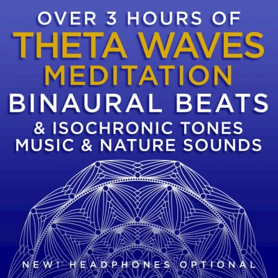 Binaural Beats Research/David & Steve Gordon Over 3 Hours of Theta Waves Meditation Binaural Beats Isochronic Tones Music Nature Sounds