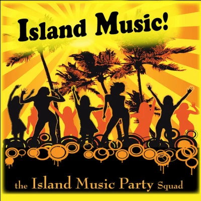 Island Music Party Squad 歌手