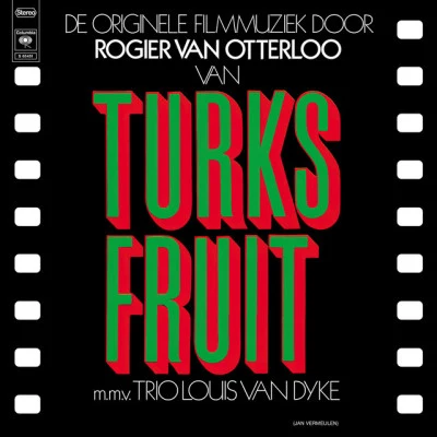 Rogier Van Otterloo/Louis Van Dijk/Toots Thielemans/Wim Overgaauw Turks Fruit