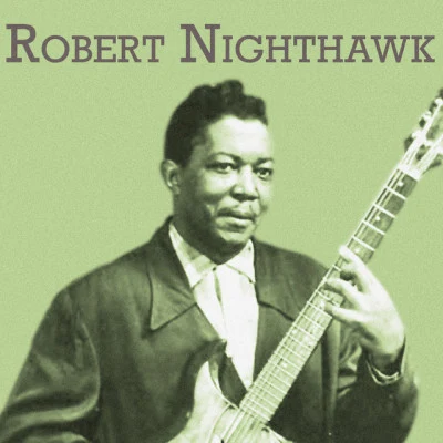 歌手 Robert Nighthawk