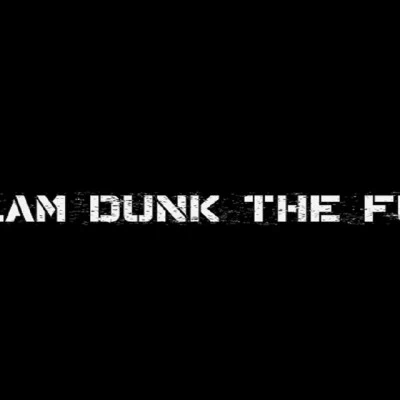 Slam Dunk The Funk Don't Want To