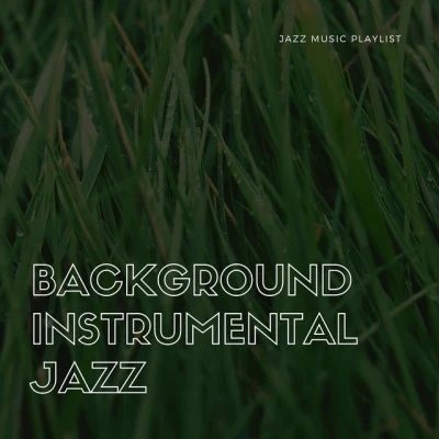 Background Instrumental Jazz 歌手