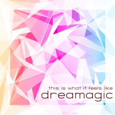 dreaMagic 歌手