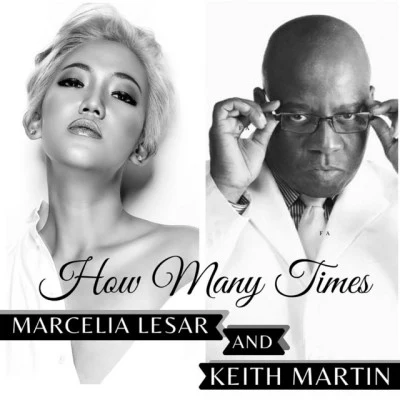 Marcelia Lesar/Keith Martin How Many Times