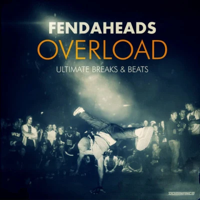 Fendaheads overload (ultimate breaks beats)