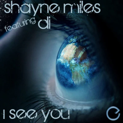 Shayne Miles/Di I See You