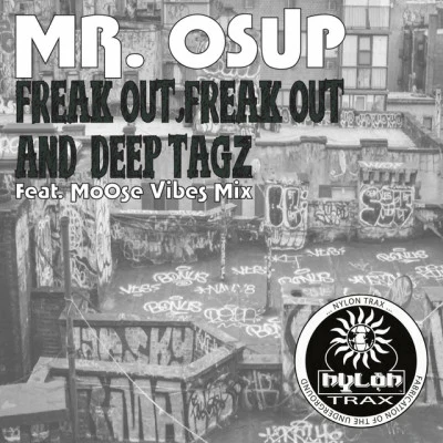 Mr. Osup Freak Out, Freak OutDeep Tagz