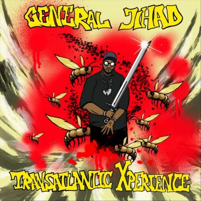 General Jihad/POPA CHIEF/Jizzm High Def Transatlantic Xperience