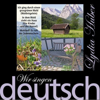 Lydia Huber/Gunther Emmerlich/Vreni & Rudi Deutsche Volksmusik Hits: Lieder des Waldes und des Baumes - Best Of