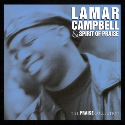 Lamar Campbell I Need Your Spirit