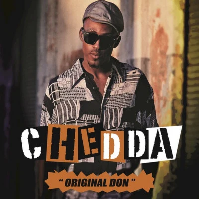 Chedda Original Don