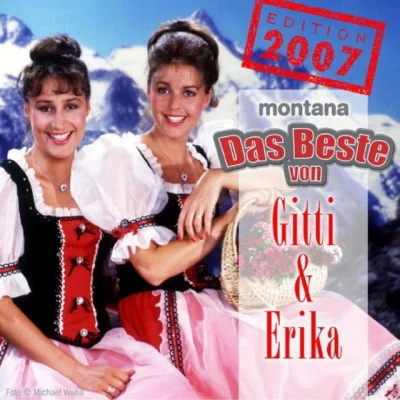 Gitti & Erika/git提 & Erica Die 22 besten... Hits von: Gitti & Erika