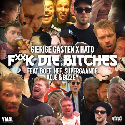 Gierige Gasten/HATO/Adje/Boef/Bizzey **** DIE *****ES