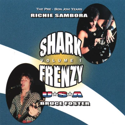 歌手 Shark FrenzyBruce FosterRichie Sambora