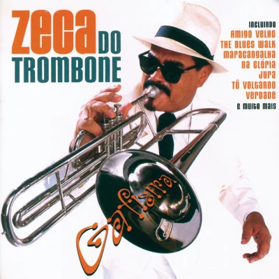 Zeca Do Trombone 歌手