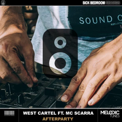 MC Scarra/West Cartel Cartel Mania