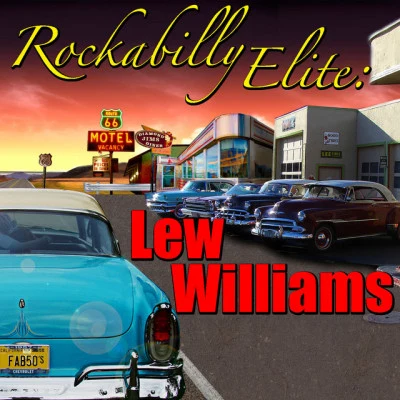 Lew Williams Red Hot Rockabilly - Part 3