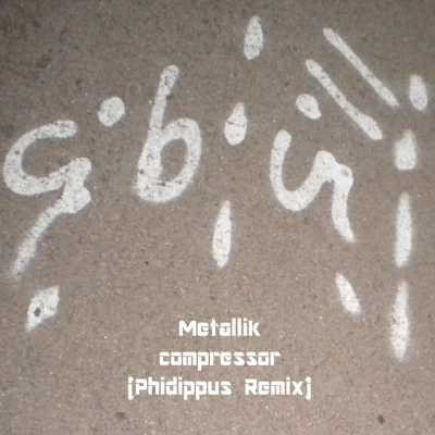 Metallik Compressor (Phidippus Remix) (Phidippus Remix)