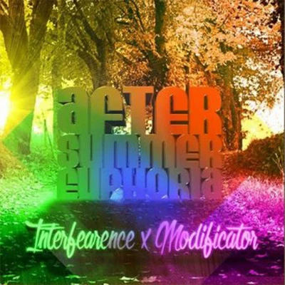 Modificator/Interfearence A.S.E. (After Summer Euphoria)