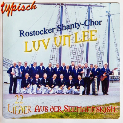 Rostocker Shanty Chor Luv un Lee/Die lustigen Oberneuländer/Uschi Bauer/Shanty Chor De Klaashahns Warnemünde/Pete Tex Deutsche Volksmusik Hits - Kult & Kurioses...skurril & witzig, Vol. 1