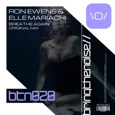 Ron Ewens/Elle Mariachi Breathe Again