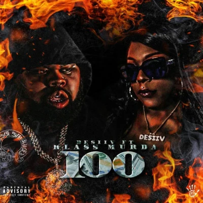 Desiiv/Klass Murda 100 (feat. Klass Murda)