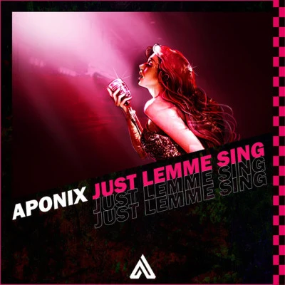 APONIX Just Lemme Sing