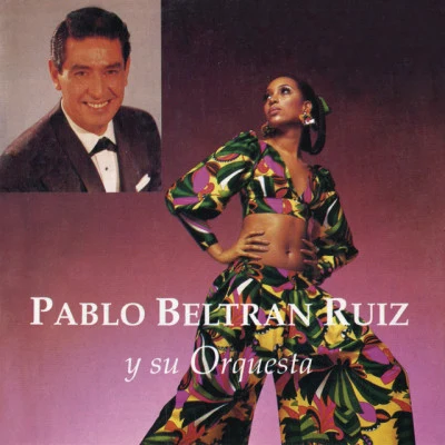 歌手 Pablo Beltran Ruiz Y Su OrquestaFilippiMigliacci