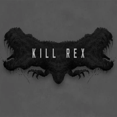 Kill Rex 歌手