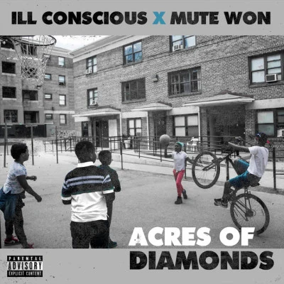 Mute Won/Ill Conscious Acres of Diamonds