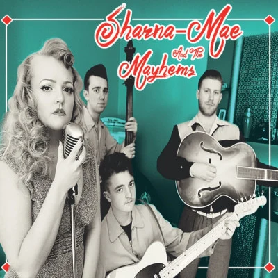 歌手 Sharna-Mae & The Mayhems