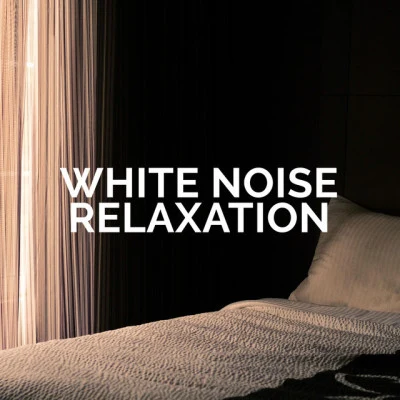 White Noise Relaxation 歌手