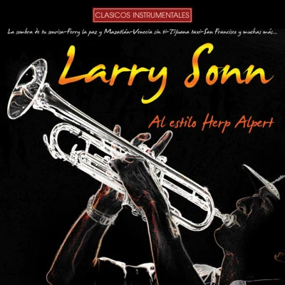 Larry Sonn/Johnny Days Orchestra/Guitarras Mágicas/Lucien Pariseau/Aldo Livorno Y Su Acordeón Napolitano Instrumentales del Siglo XX Vol. 1